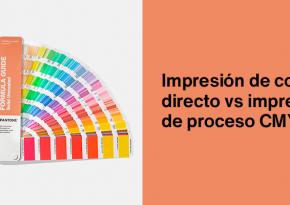 Impresión de color directo vs impresión de proceso CMYK